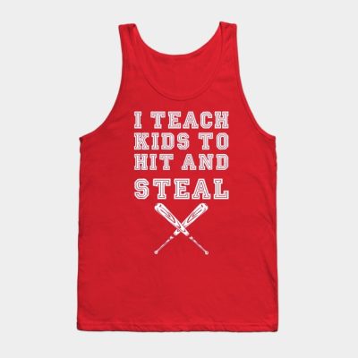 I Teach Kids To Hit And Steal Baseball Coach Tank Top Official Coach Gifts Merch