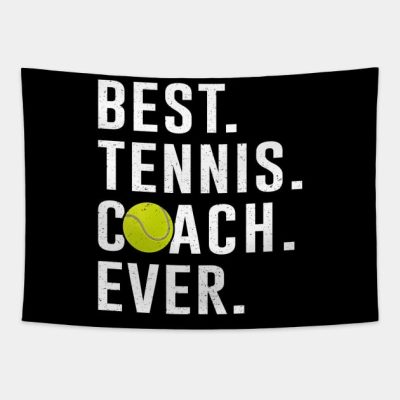 Best Tennis Coach Ever Gift Tapestry Official Coach Gifts Merch