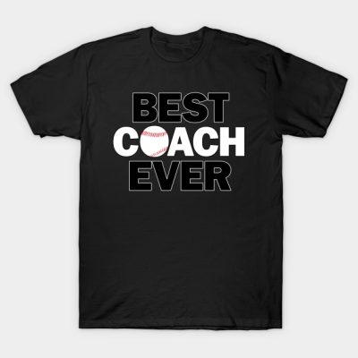 Baseball Best Coach Ever T-Shirt Official Coach Gifts Merch