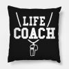 Life Coach Throw Pillow Official Coach Gifts Merch