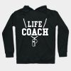 Life Coach Hoodie Official Coach Gifts Merch