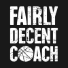 Fairly Decent Basketball Coach Mug Official Coach Gifts Merch