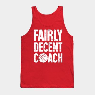 Fairly Decent Basketball Coach Tank Top Official Coach Gifts Merch