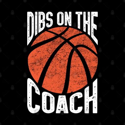 Dibs On The Basketball Coach Dibs On The Coach Throw Pillow Official Coach Gifts Merch