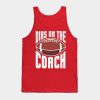 Dibs On The Football Coach Dibs On The Coach Tank Top Official Coach Gifts Merch