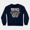 Coach Funny Gift Smart Good Looking Crewneck Sweatshirt Official Coach Gifts Merch