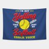 Im Not Yelling This Is Just My Softball Coach Voic Tapestry Official Coach Gifts Merch