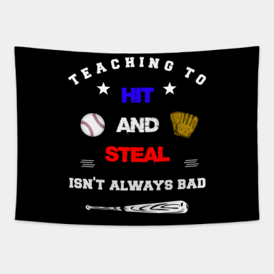 Teaching To Hit And Steal Isnt Always Bad Baseball Tapestry Official Coach Gifts Merch