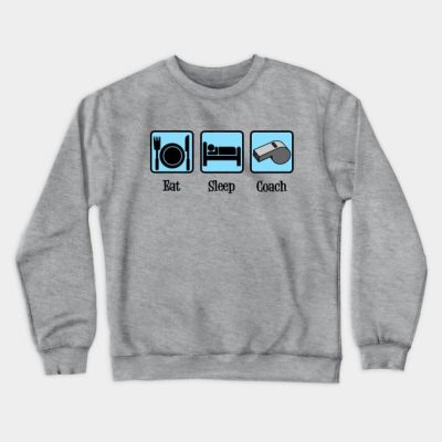 Eat Sleep Coach Crewneck Sweatshirt Official Coach Gifts Merch