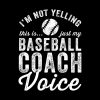 Im Not Yelling This Is Just My Baseball Coach Voic Tapestry Official Coach Gifts Merch