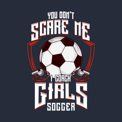 Cute You Dont Scare Me I Coach Girls Soccer Tank Top Official Coach Gifts Merch