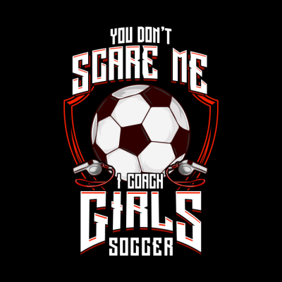 Cute You Dont Scare Me I Coach Girls Soccer Throw Pillow Official Coach Gifts Merch