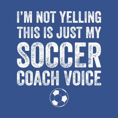 Im Not Yelling This Is Just My Soccer Coach Voice Tank Top Official Coach Gifts Merch