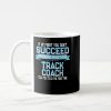 fun track and field coach gift funny track sayin coffee mug r387eff1388e84562aa9f00ac346b8493 x7jg9 8byvr 1000 - Coach Gifts Store