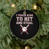 i teach kids to hit and steal baseball coach ceramic ornament r880965c8366b4dcf85907417056df1f7 05wi1 8byvr 1000 - Coach Gifts Store