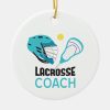 lacrosse coach ceramic ornament rd9a629b1c5db451185276b07e5a56f60 x7s2y 8byvr 1000 - Coach Gifts Store