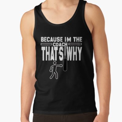 Because I'M The Coach That'S Why Tank Top Official Coach Gifts Merch
