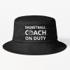 Basketball Coach On Duty I Bucket Hat Official Coach Gifts Merch