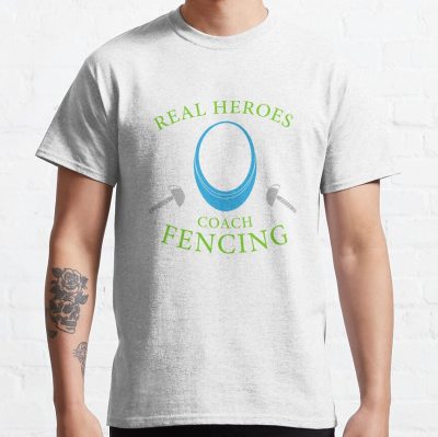 Real Heroes Coach Fencing Fencer T-Shirt Official Coach Gifts Merch