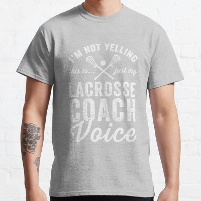 I'M Not Yelling This Is Just My Lacrosse Coach Voice - Lacrosse Coach T-Shirt Official Coach Gifts Merch
