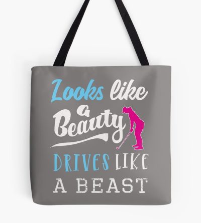 Top Fun Golf Looks Like A Beauty Drives Beast Gift Design Tote Bag Official Coach Gifts Merch