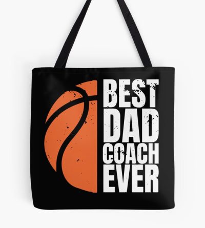 Best Dad Basketball Coach Ever Tote Bag Official Coach Gifts Merch