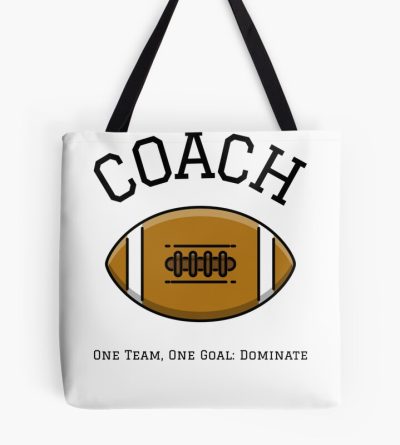 Fotball Coach One Team, One Goal: Dominate Tote Bag Official Coach Gifts Merch
