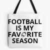 Football Is My Favorite Season Ii Tote Bag Official Coach Gifts Merch