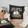 You Dont Scare Me I Coach Girls Baseball Funny Coach Throw Pillow Official Coach Gifts Merch