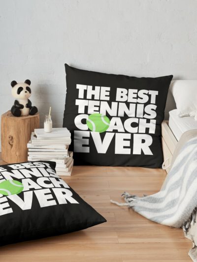 The Best Tennis Coach Ever Funny Throw Pillow Official Coach Gifts Merch