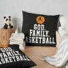 Basketball T-Shirt Hoodie Tanktops - God Family Basketball Funny Gift Ideas For Friend Coach Team Teacher Player Team Mom Dad Father Mother Day Throw Pillow Official Coach Gifts Merch