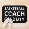 Basketball Coach On Duty I Bath Mat Official Coach Gifts Merch