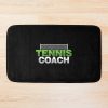 Tennis Coach Net Racket Tennis Player Squash Sport Gift Bath Mat Official Coach Gifts Merch