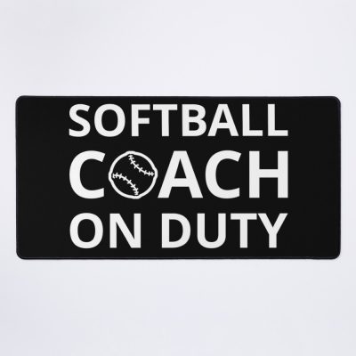Softball Coach On Duty I Mouse Pad Official Coach Gifts Merch