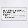 Basketball Coach Definition - Like A Normal Coach But Cooler Mouse Pad Official Coach Gifts Merch