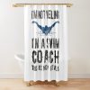 Best Swim Coach Swimming Coach Swim Coaching Shower Curtain Official Coach Gifts Merch